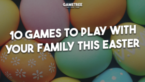 10 games to play with your family this Easter