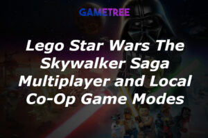 Is LEGO Star Wars Multiplayer? Ultimate Guide