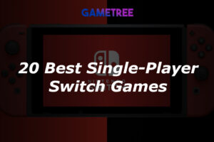 20 Best Single-Player Switch Games To Enjoy Solo